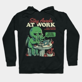 Stay Awake at Work - Funny Horror Cthulhu Monster Gift Hoodie